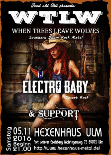 When Trees Leave Wolves & Electro Baby