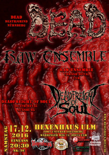 Full Metal Night: DEAD + Raw Ensemble + Deadfreight Of Soul
