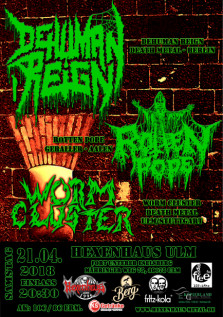Full Metal Night live: Dehuman Reign, Rotten Pope, Worm Cluster