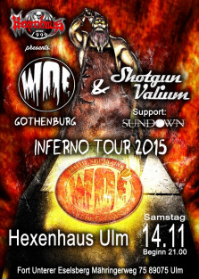 Inferno Tour ---Woe--Shotgun-- Valium---Sundown