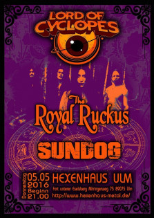 Vatertags-Konzert: The Royal Ruckus--Lord of Cyclopes--Sundog